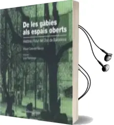 Descargar AudioLibro De les Gàbies als Espais Oberts de Miquel Carandell Baruzzi año 2018