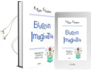 Descargar AudioLibro Educacion Imaginativa: Herramientas Cognitivas para el Aula de K. Egan año 2018
