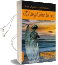 Descargar AudioLibro El Angel Sobre las Olas de Asier Aparicio Fernandez año 2018