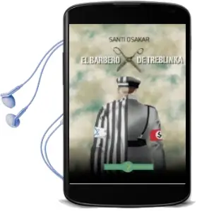 Descargar AudioLibro El Barbero de Treblinka de Santi Osakar año 2018