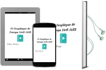 Descargar AudioLibro El Despliegue de Europa (1648-1688) de John Stoye año 2018