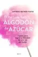 AudioLibro El Metodo del Algodon de Azucar: 7 Pasos para Lograr la Felicidad de una vez por Todas de Antonio Beltran Pueyo