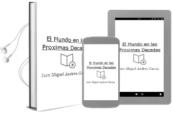 Descargar AudioLibro El Mundo en las Próximas Décadas de José Miguel Andreu García año 2018