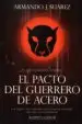 AudioLibro El Pacto del Guerrero de Acero de Armando J. Suarez