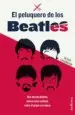 AudioLibro El Peluquero de los Beatles: Una Mirada Distinta, Nunca Antes Contada, Sobre el Grupo y su Epoca de Leslie Cavendish