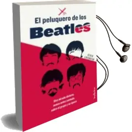 Descargar AudioLibro El Peluquero de los Beatles: Una Mirada Distinta, Nunca Antes Contada, Sobre el Grupo y su Epoca de Leslie Cavendish año 2018