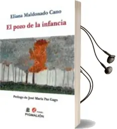 Descargar AudioLibro El Pozo de la Infancia de Eliana Maldonado Cano año 2018
