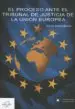 AudioLibro El Proceso Ante el Tribunal de Justicia de la Unión Europea de Elvira Torres Benito