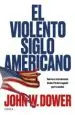AudioLibro El Violento Siglo Americano de John W. Dower