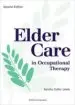 AudioLibro Elder Care in Occupational Therapy de Sandra Cutler Lewis