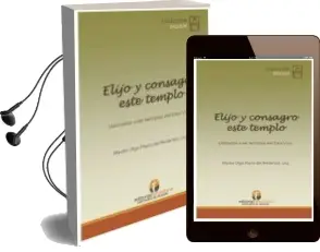 Descargar AudioLibro Elijo y Consagro Este Templo de Olga Maria Del Redentor año 2018