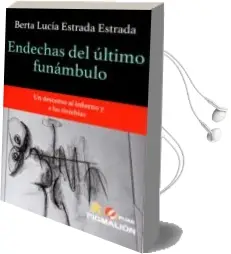 Descargar AudioLibro Endechas del Último Funambulo de Berta Lucia Estrada año 2018