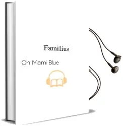 Descargar AudioLibro Familias de Oh Mami Blue año 2018