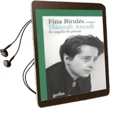 Descargar AudioLibro Hannah Arendt. el Orgullo de Pensar de Fina Birules año 2018
