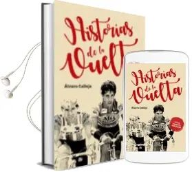 Descargar AudioLibro Historias de la Vuelta de Álvaro Calleja Moreno año 2018