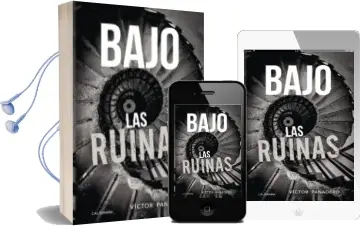 Descargar AudioLibro (I.B.D.) Bajo las Ruinas de Víctor Panadero año 2018