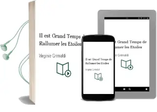 Descargar AudioLibro Il est Grand Temps de Rallumer les Étoiles de Virginie Grimaldi año 2018
