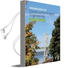 Descargar AudioLibro Introduction to Construction Project Engineering de Giovanni C. Migliaccio año 2018