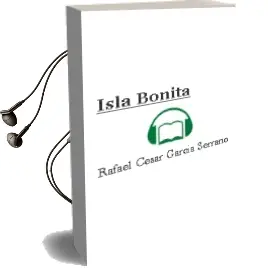 Descargar AudioLibro Isla Bonita de Rafael Cesar Garcia Serrano año 2018