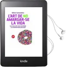 Descargar AudioLibro L art de no Amargar-Se la Vida (Edició Ampliada i Actualitzada) de Rafael Santandreu año 2018