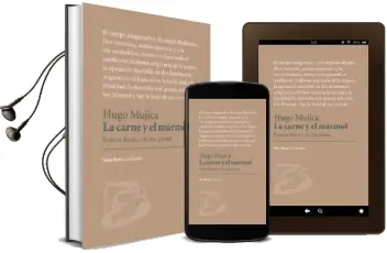 Descargar AudioLibro La Carne y el Mármol de Hugo Mujica año 2018
