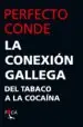 AudioLibro La Conexion Gallega: Del Tabaco a la Cocaina de Perfecto Conde