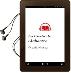Descargar AudioLibro La Costa de Alabastro de Victoria Alvarez año 2018