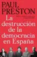 AudioLibro La Destruccion de la Democracia en España: Reforma, Reaccion y Revolucion en la Segunda Republica de Paul Preston