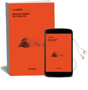 Descargar AudioLibro La Guerra: Espacios-Tiempos del Conflicto de Pedro Jose Mariblanca Corrales año 2018