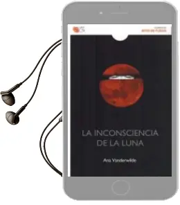 Descargar AudioLibro La Inconsciencia de la Luna de Ana Vanderwilde año 2018