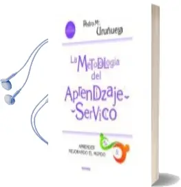 Descargar AudioLibro La Metodologia del Aprendizaje Servicio de Pedro Mª Uruñuela Nájera año 2018