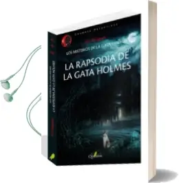 Descargar AudioLibro La Rapsodia de la Gata Holmes (Los Misterios de la Gata Holmes 3) de Jiro Akagawa año 2018