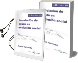 Descargar AudioLibro La Relación de Ayuda en Exclusión Social de Jesús Valverde año 2018