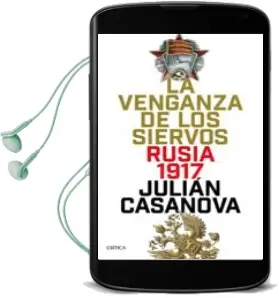 Descargar AudioLibro La Venganza de los Siervos de Julian Casanova año 2018