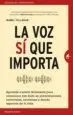 AudioLibro La voz si que Importa de Isabel Villagar
