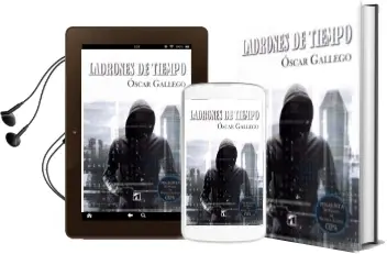 Descargar AudioLibro Ladrones de Tiempo de Oscar Gallego año 2018