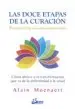 AudioLibro Las Doce Etapas de la Curacion: El Secreto de las Curaciones Excepcionales de Alain Moenaert