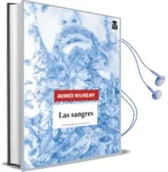 Descargar AudioLibro Las Sangres de Audree Wilhelmy año 2018