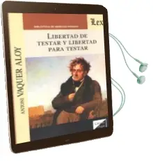 Descargar AudioLibro Libertad de Testar y Libertad para Testar de Antoni Vaquer Aloy año 2018