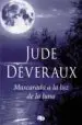 AudioLibro Mascarada a la luz de la Luna de Jude Deveraux