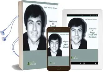 Descargar AudioLibro Memorias de Ángel Martínez Richarte de Angel Martínez Richarte año 2018