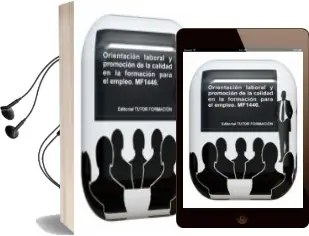 Descargar AudioLibro Mf1446 Orientacion Laboral y Promoción de la Calidad en la Formacion para el Empleo de Marta Gonzalez Bartolome año 2018