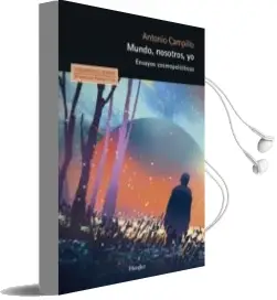 Descargar AudioLibro Mundo, Nosotros, yo: Ensayos Cosmopolieticos de Antonio Campillo año 2018