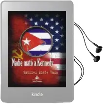 Descargar AudioLibro Nadie Mato a Kennedy de Gabriel Monte Vado año 2018