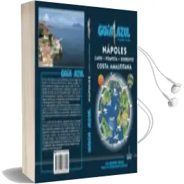 Descargar AudioLibro Napoles - Costa Amalfitana 2018 (Guia Azul) de Angel Ingelmo Sanchez año 2018