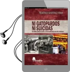 Descargar AudioLibro Ni Gatopardos ni Suicidas de Federico Martinez Roda año 2018