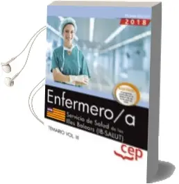 Descargar AudioLibro Oposiciones Ib-Salut. Servicio de Salut de las Illes Balears Enfermeros Temario Volumen iii de Varios Autores año 2018