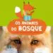AudioLibro Os Animais do Bosque. Toda a Verdade Sobre os Animais de Anne Passchier(Ilu.)