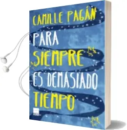 Descargar AudioLibro Para Siempre es Demasiado Tiempo de Camille Pagan año 2018