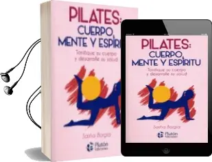 Descargar AudioLibro Pilates: Cuerpo, Mente y Espiritu de Sasha Borgia año 2018
